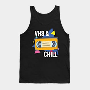 VHS and Chill Funny Retro VHS Tape Gift Tank Top